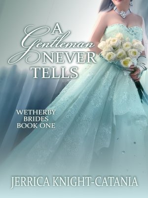 cover image of A Gentleman Never Tells (Regency Historical Romance)
